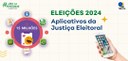 Conheça os aplicativos e ferramentas on-line da Justiça Eleitoral